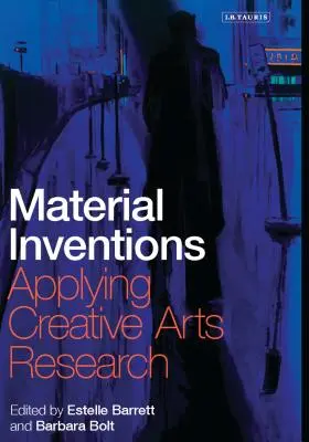 Inventions matérielles : Application de la recherche en arts créatifs - Material Inventions: Applying Creative Arts Research