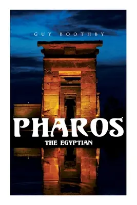 Pharos, l'Égyptien : roman d'horreur - Pharos, the Egyptian: Horror Novel