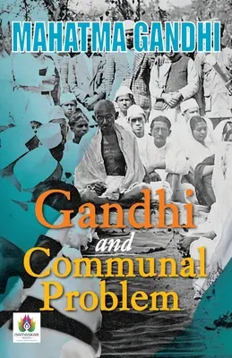 Gandhi et les problèmes communautaires - Gandhi and Communal Problem