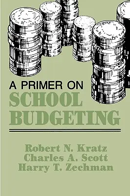 Une introduction à la budgétisation scolaire - A Primer on School Budgeting