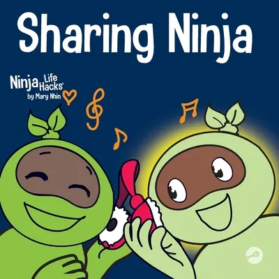 Le Ninja du partage : un livre pour enfants qui apprend à partager et à surmonter les comportements égoïstes. - Sharing Ninja: A Children's' Book About Learning How to Share and Overcoming Selfish Behaviors