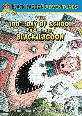 Le 100e jour d'école du Lagon Noir - 100th Day of School from the Black Lagoon