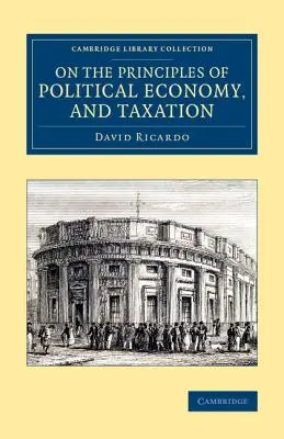 Principes de l'économie politique et de la fiscalité - On the Principles of Political Economy, and Taxation