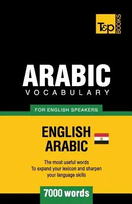Vocabulaire arabe égyptien pour anglophones - 7000 mots - Egyptian Arabic vocabulary for English speakers - 7000 words