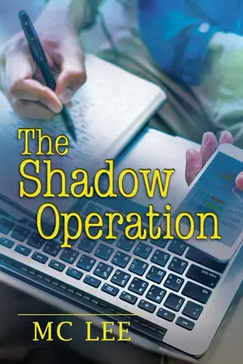 L'opération de l'ombre - The Shadow Operation