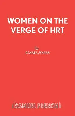 Les femmes à l'aube de l'hormonothérapie - Women on the Verge of HRT