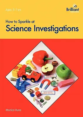Comment briller dans les enquêtes scientifiques - How to Sparkle at Science Investigations