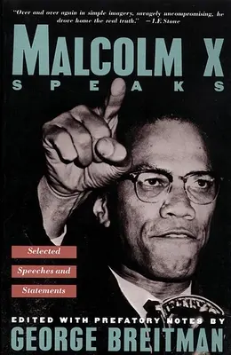 Malcolm X Speaks : Sélection de discours et de déclarations - Malcolm X Speaks: Selected Speeches and Statements
