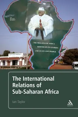 Les relations internationales de l'Afrique subsaharienne - The International Relations of Sub-Saharan Africa