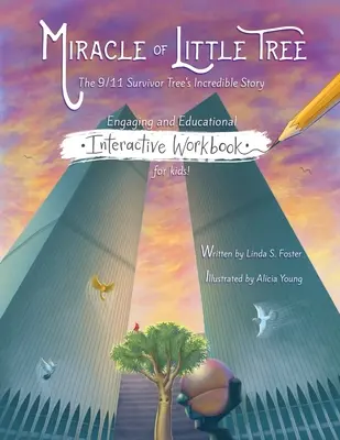 Miracle du petit arbre : cahier d'exercices interactif - Miracle of Little Tree Interactive Workbook