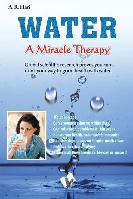 L'eau : une thérapie miracle - Water A Miracle Therapy