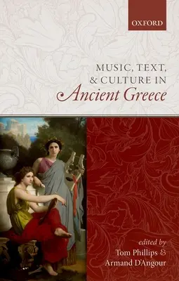 Musique, texte et culture dans la Grèce antique - Music, Text, and Culture in Ancient Greece