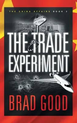 L'expérience commerciale (Livre 2) : Les affaires chinoises - The Trade Experiment (Book 2): The China Affairs