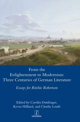 Des Lumières au modernisme : Trois siècles de littérature allemande - From the Enlightenment to Modernism: Three Centuries of German Literature