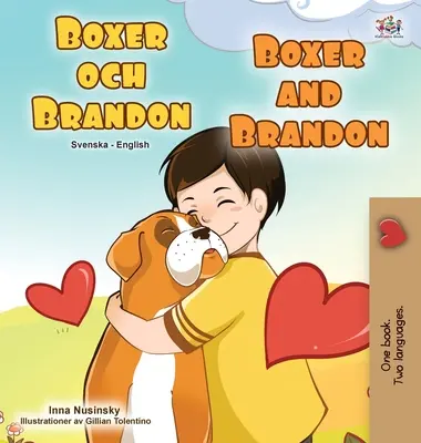 Boxer et Brandon (livre bilingue suédois-anglais pour enfants) - Boxer and Brandon (Swedish English Bilingual Children's Book)