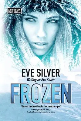 Frozen : Une novella sur les déchets du Nord - Frozen: A Northern Waste Novella