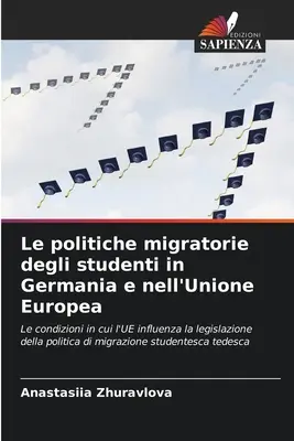 Les politiques migratoires des étudiants en Allemagne et dans l'Union européenne - Le politiche migratorie degli studenti in Germania e nell'Unione Europea