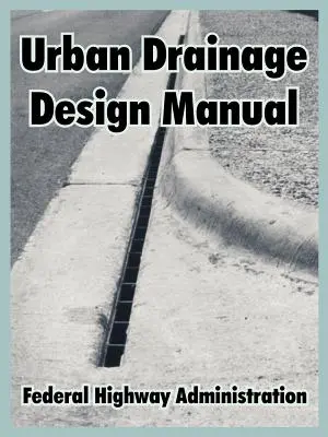 Manuel de conception du drainage urbain - Urban Drainage Design Manual