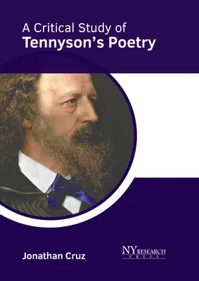 Une étude critique de la poésie de Tennyson - A Critical Study of Tennyson's Poetry