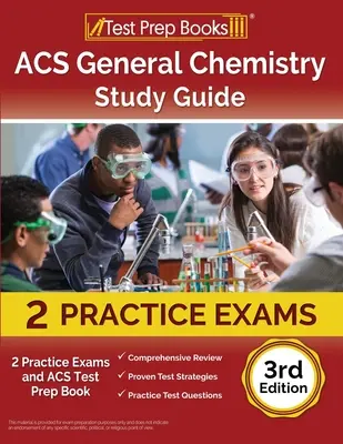 Guide d'étude de l'ACS pour la chimie générale : 2 examens pratiques et un livre de préparation au test de l'ACS [3e édition] - ACS General Chemistry Study Guide: 2 Practice Exams and ACS Test Prep Book [3rd Edition]
