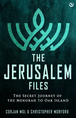 Les dossiers de Jérusalem : Le voyage secret de la Menorah à Oak Island - The Jerusalem Files: The Secret Journey of the Menorah to Oak Island