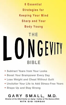 La Bible de la longévité : 8 stratégies essentielles pour garder un esprit vif et un corps jeune - The Longevity Bible: 8 Essential Strategies for Keeping Your Mind Sharp and Your Body Young