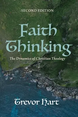 La pensée de la foi, deuxième édition - Faith Thinking, Second Edition
