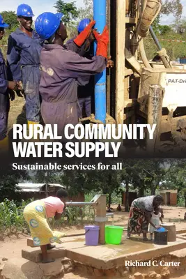 Approvisionnement en eau des communautés rurales : Des services durables pour tous - Rural Community Water Supply: Sustainable Services for All