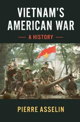 La guerre américaine du Viêt Nam - Vietnam's American War