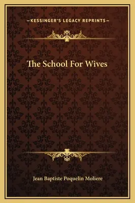L'école des femmes - The School For Wives