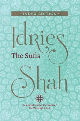 Les soufis : Édition de l'index - The Sufis: Index Edition
