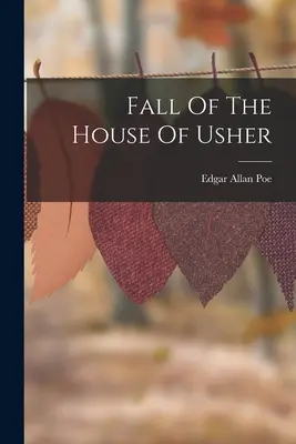 La chute de la maison Usher - Fall Of The House Of Usher