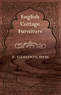 Meubles de cottage anglais - English Cottage Furniture