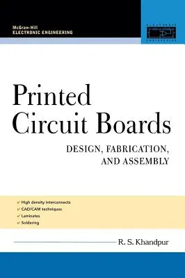 Cartes de circuits imprimés : Conception, fabrication et assemblage - Printed Circuit Boards: Design, Fabrication, and Assembly