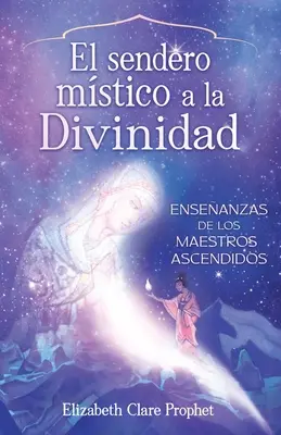 The Mystics Path Home (Espagnol) - The Mystics Path Home (Spanish)