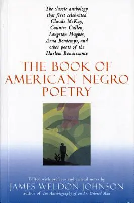 Le livre de la poésie nègre américaine : Édition révisée - The Book of American Negro Poetry: Revised Edition