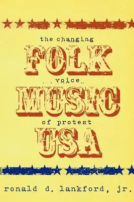 Folk Music USA - La voix changeante de la protestation - Folk Music USA - The Changing Voice of Protest