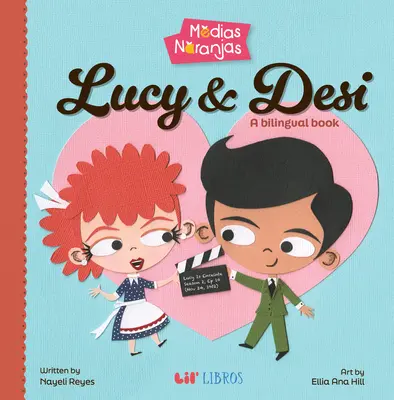 Medias Naranjas : Lucy & Desi - Medias Naranjas: Lucy & Desi