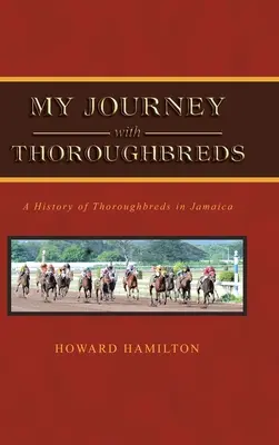 Mon voyage avec les pur-sang - My Journey with Thoroughbreds