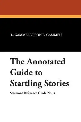Le guide annoté des histoires surprenantes - The Annotated Guide to Startling Stories
