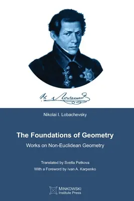 Les fondements de la géométrie : Travaux sur la géométrie non euclidienne - The Foundations of Geometry: Works on Non-Euclidean Geometry