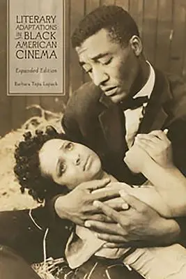 Adaptations littéraires dans le cinéma noir américain : édition élargie - Literary Adaptations in Black American Cinema: Expanded Edition