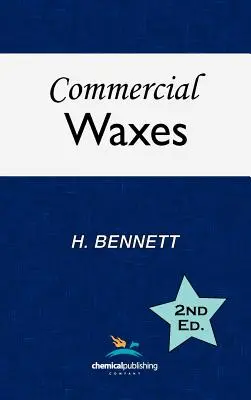 Cires commerciales, deuxième édition - Commercial Waxes, Second Edition
