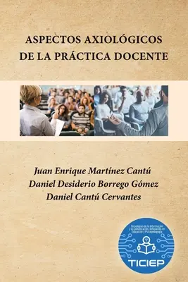 Aspectos Axiolgicos De La Prctica Docente (en anglais) - Aspectos Axiolgicos De La Prctica Docente
