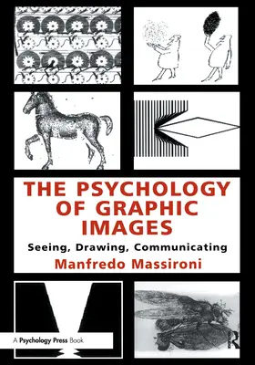 La psychologie des images graphiques : Voir, dessiner, communiquer - The Psychology of Graphic Images: Seeing, Drawing, Communicating