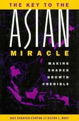 La clé du miracle asiatique : Rendre crédible la croissance partagée - The Key to the Asian Miracle: Making Shared Growth Credible