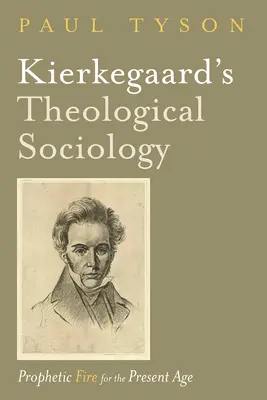 La sociologie théologique de Kierkegaard - Kierkegaard's Theological Sociology