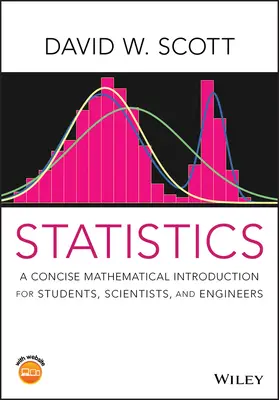 Statistiques : Une introduction mathématique concise pour les étudiants, les scientifiques et les ingénieurs - Statistics: A Concise Mathematical Introduction for Students, Scientists, and Engineers