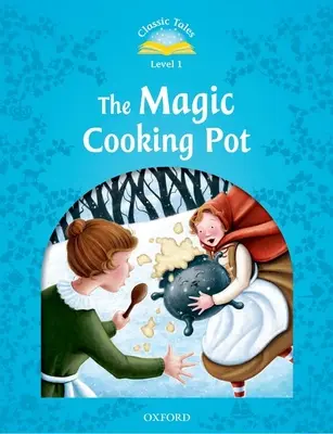 Contes classiques la marmite magique - Classic Tales the Magic Cooking Pot