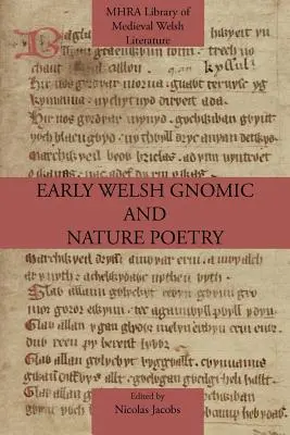 Poésie gnomique et naturelle galloise ancienne - Early Welsh Gnomic and Nature Poetry